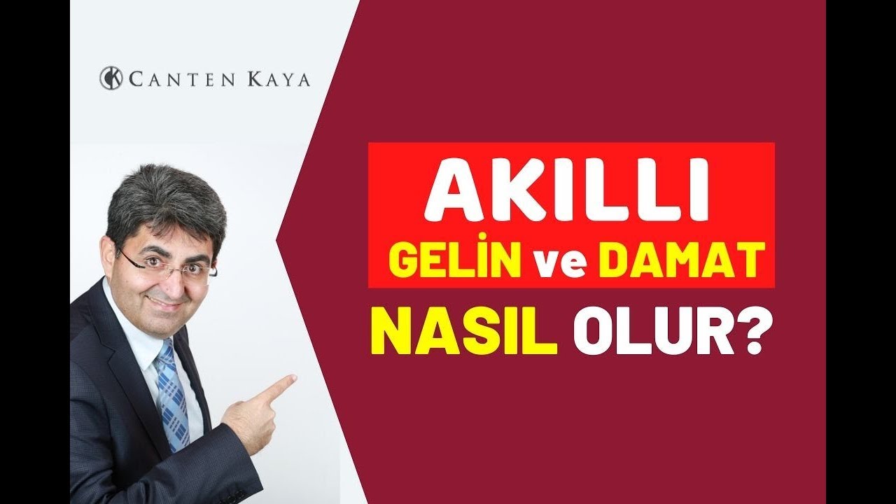AKILLI GELİN VE AKILLI DAMAT NASIL OLUR? | Canten Kaya