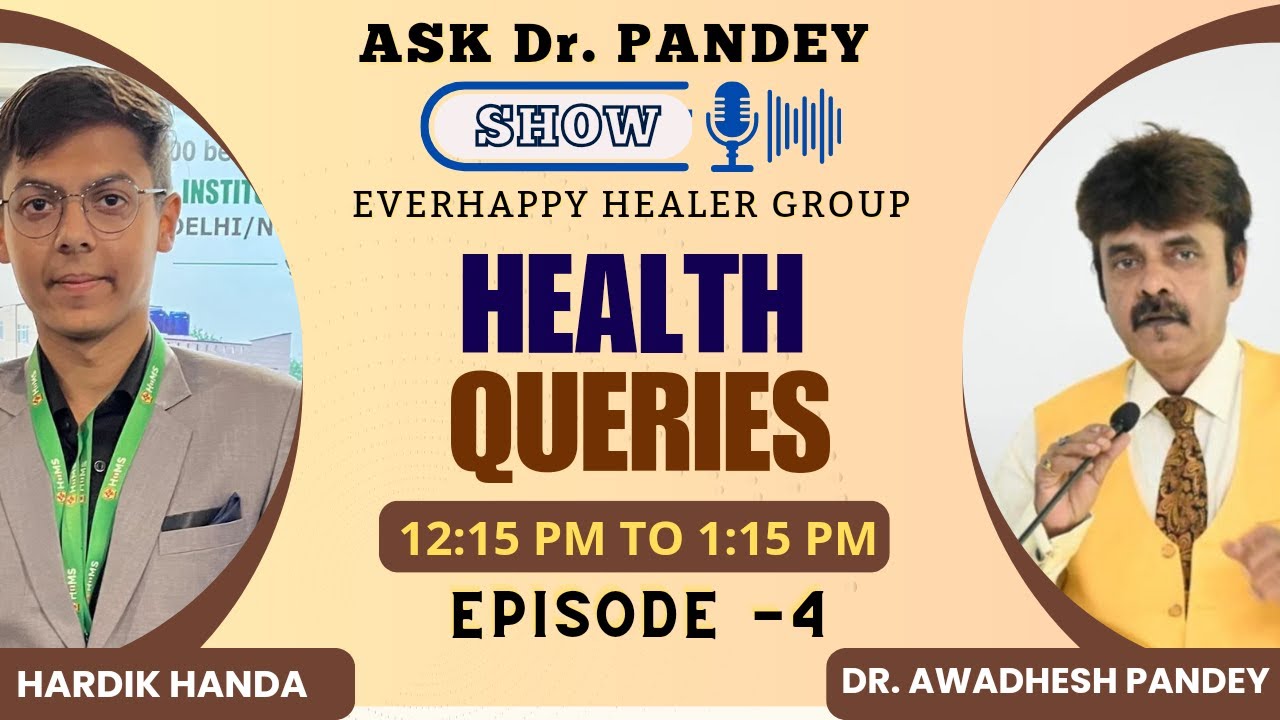 Episode-4 || Ask Dr. Pandey Show || Live Session || 31 Dec 2023 || Sunday || 12:15 PM to 1:15 PM ||