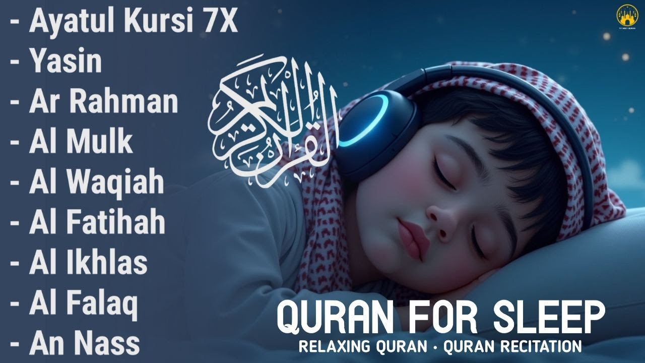 Uyqu uchun Qur'on | Dam olish uchun tinchlantiruvchi oyatlar | Oyat Kursiy, Yasin, Arrahmon Ala Aqel