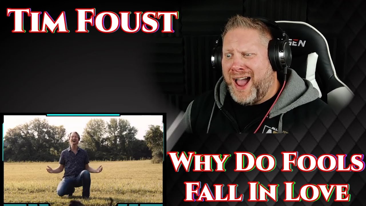 Tim Foust - Why Do Fools Fall In Love | REACTION