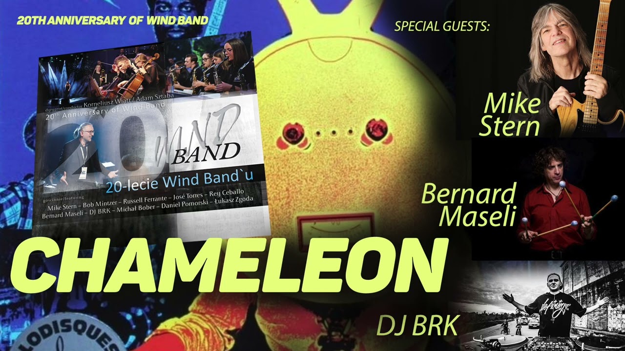 CHAMELEON (Herbie Hancock, cover by Wind Band, special guests: Mike Stern, Bernard Maseli, DJ BRK)