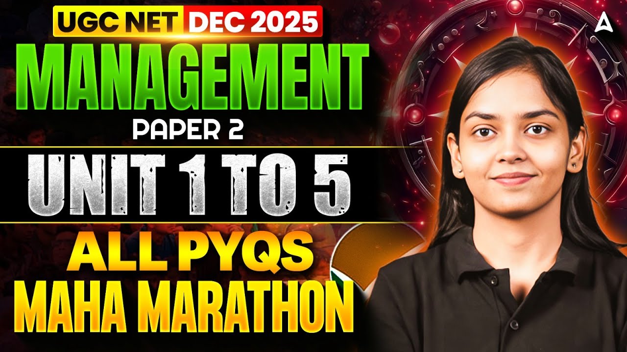 UGC NET Management Marathon 2025 | UGC NET Management Unit 1 to Unit 5 All PYQ's By Kanupriya Mam