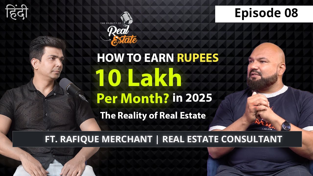 How to Become a Successful Real Estate Broker in India | Earn ₹10 Lakh/Month | Ft. Rafique Merchant