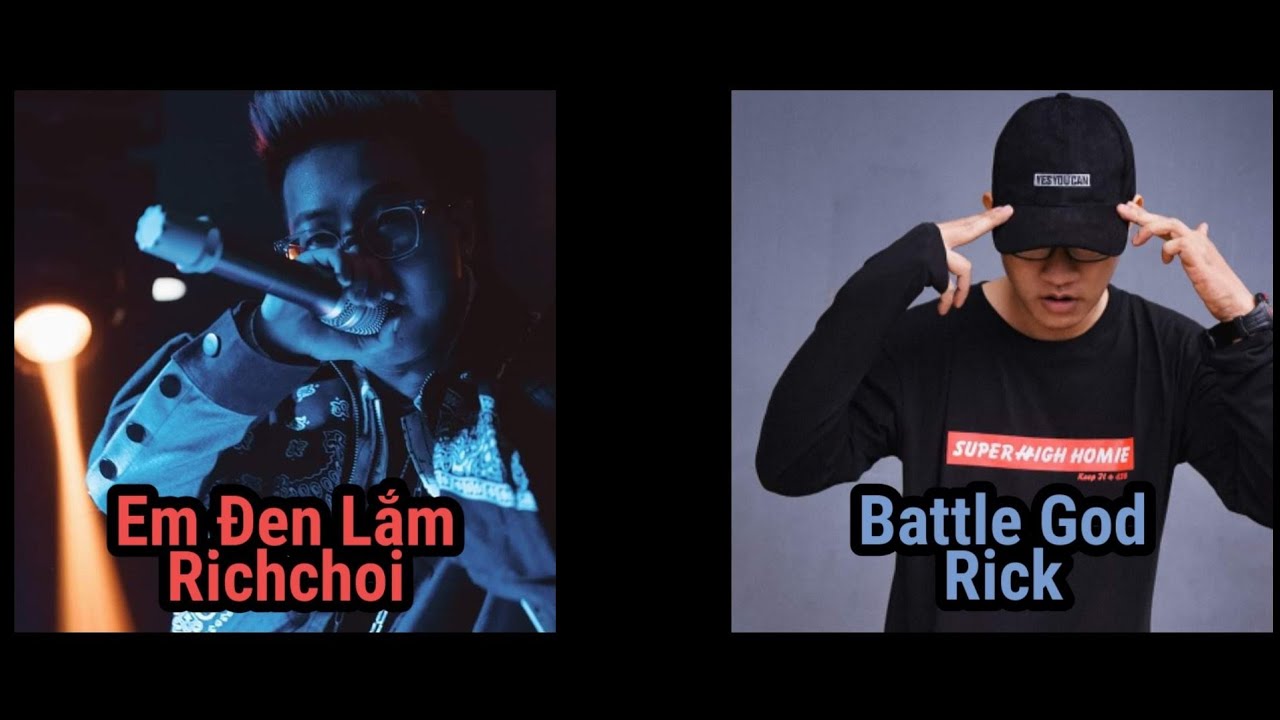 Những pha bẻ lyric của Rick dành cho Richchoi ( Em Đen Lắm vs Battle God )