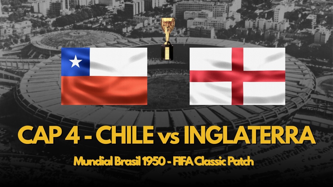 🇨🇱 EP 4: Chile vs Inglaterra | Arranca el Mundial 1950 | FIFA 16 Classic Patch