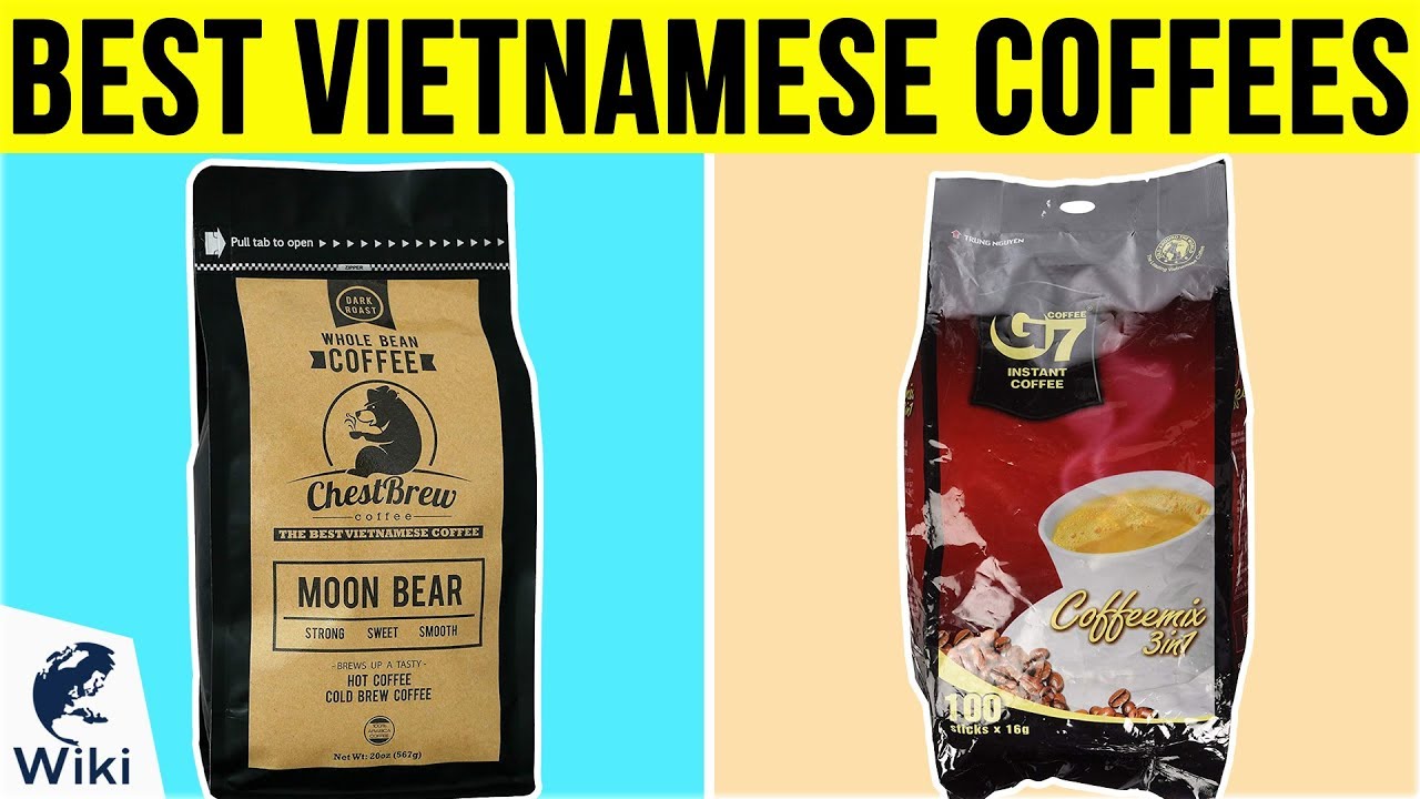 10 Best Vietnamese Coffees 2019