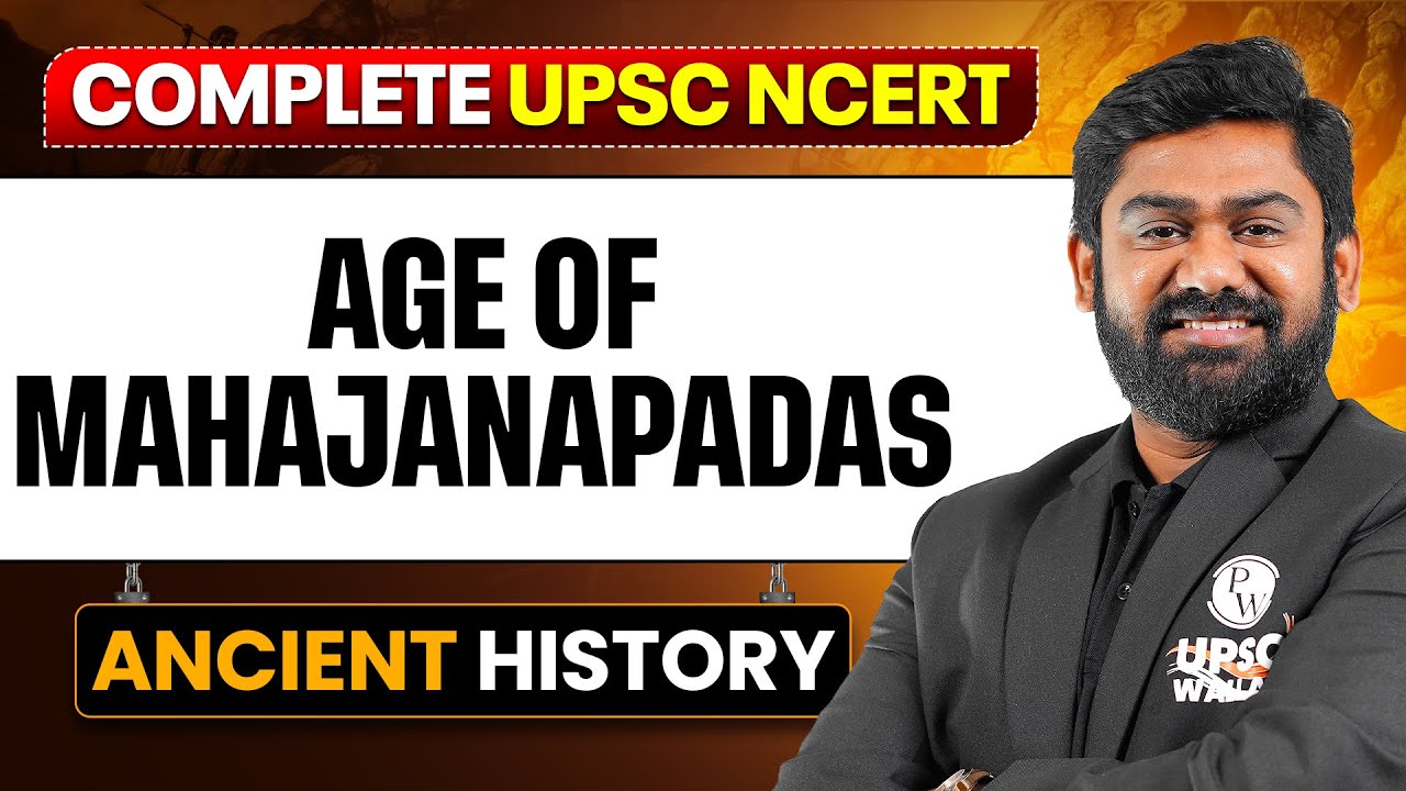 Age of Mahajanpadas - Ancient History | Free UPSC NCERT | Lecture - 5