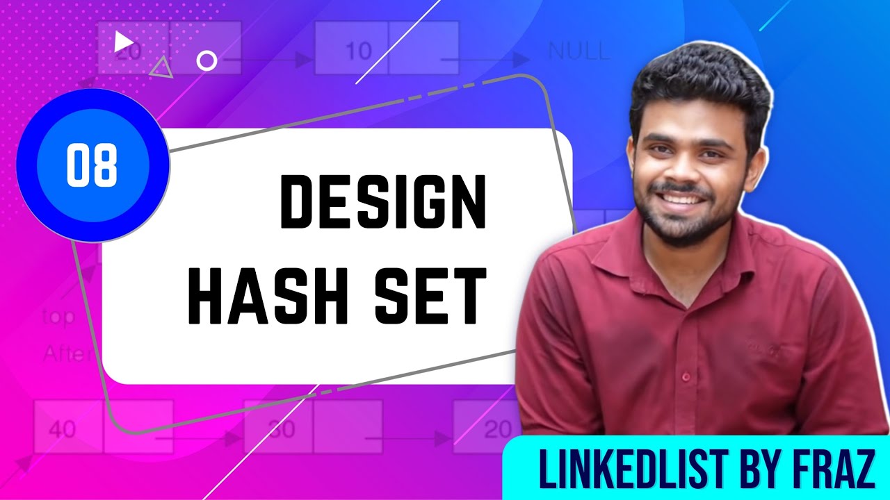 Design HashSet | EP 8