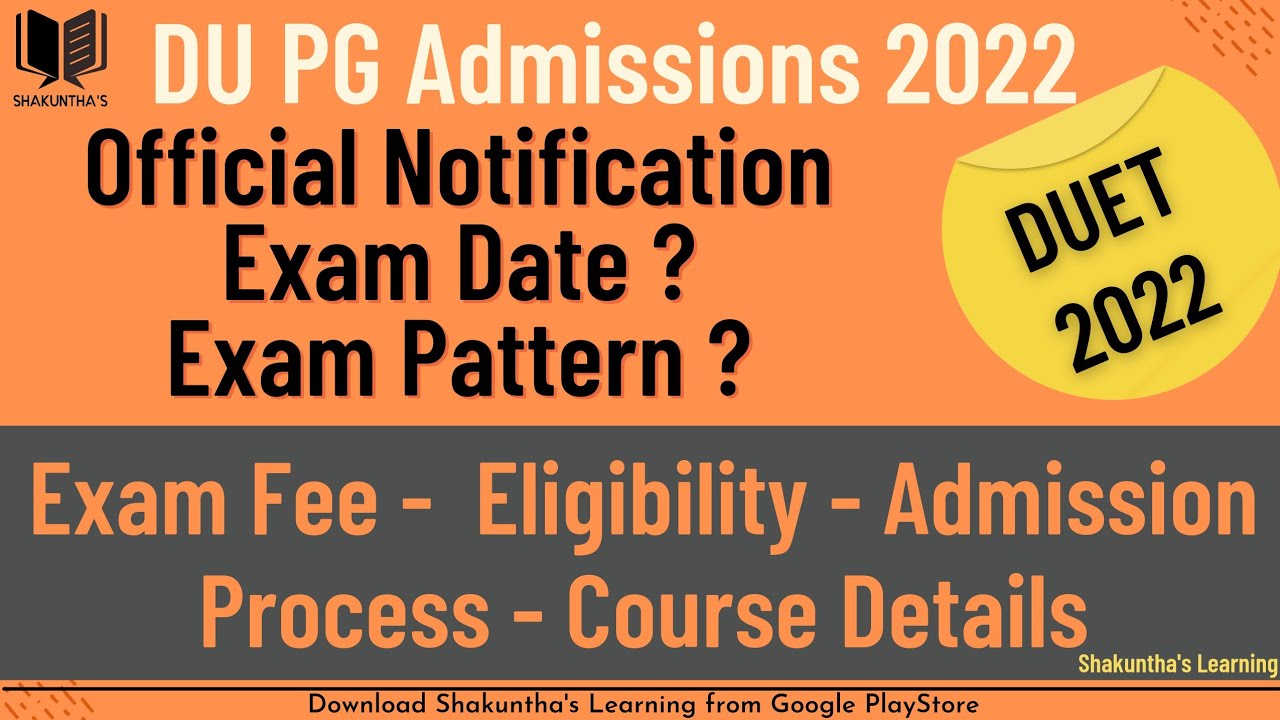 DU PG Admissions 2022 | Official Notification Explained | Exam Date | Exam Pattern | Course Details