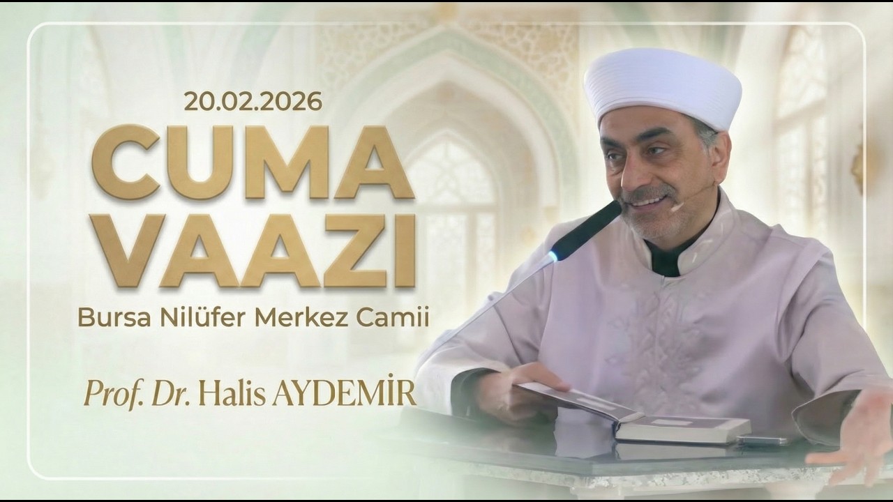 Cuma Vaazı I 20.02.2026 I Bursa Nilüfer Merkez Camii