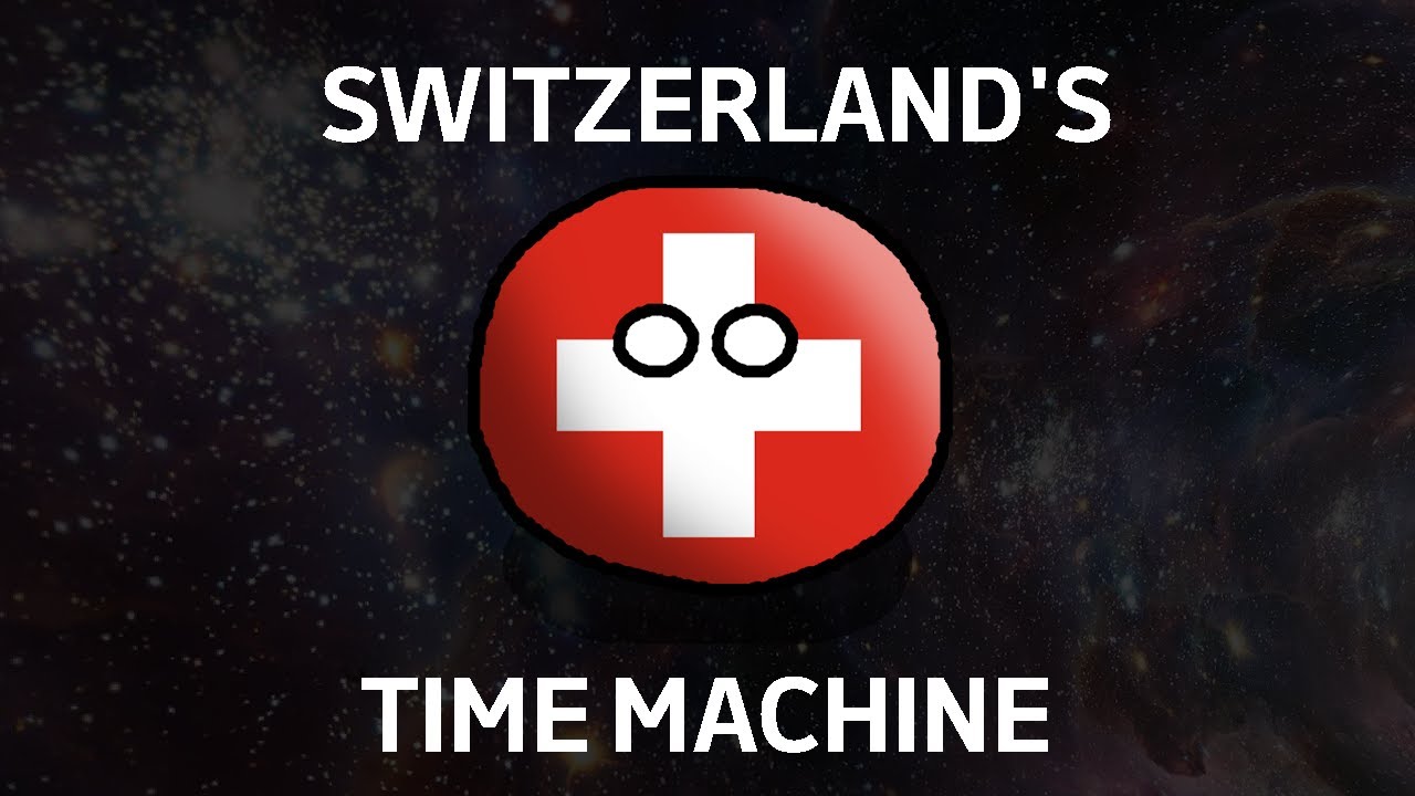 Switzerland's Time Machine (The reason about why I started all my series seasons from scratch)