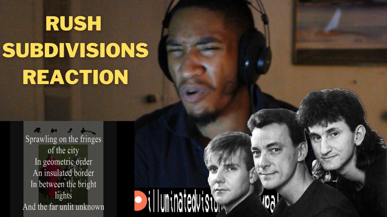 NEW RUSH FAN REACTS TO RUSH - SUBDIVISIONS
