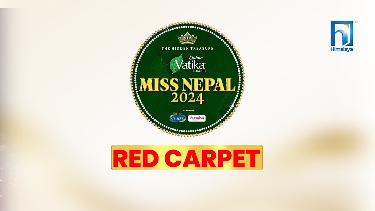 DABUR VATIKA MISS NEPAL 2024 | RED CARPET CEREMONY | HIMALAYA TV