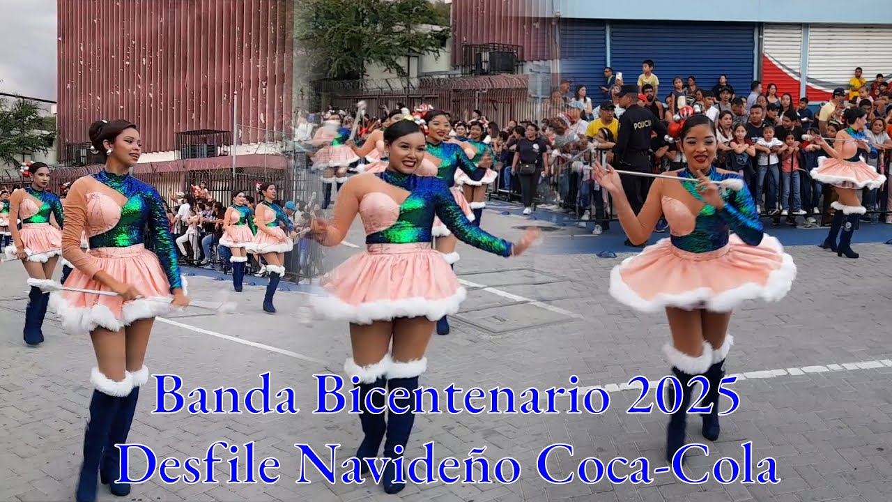 Banda Bicentenario Desfile Navideño Coca Cola 2025 🎄🎅 | El Salvador 2025
