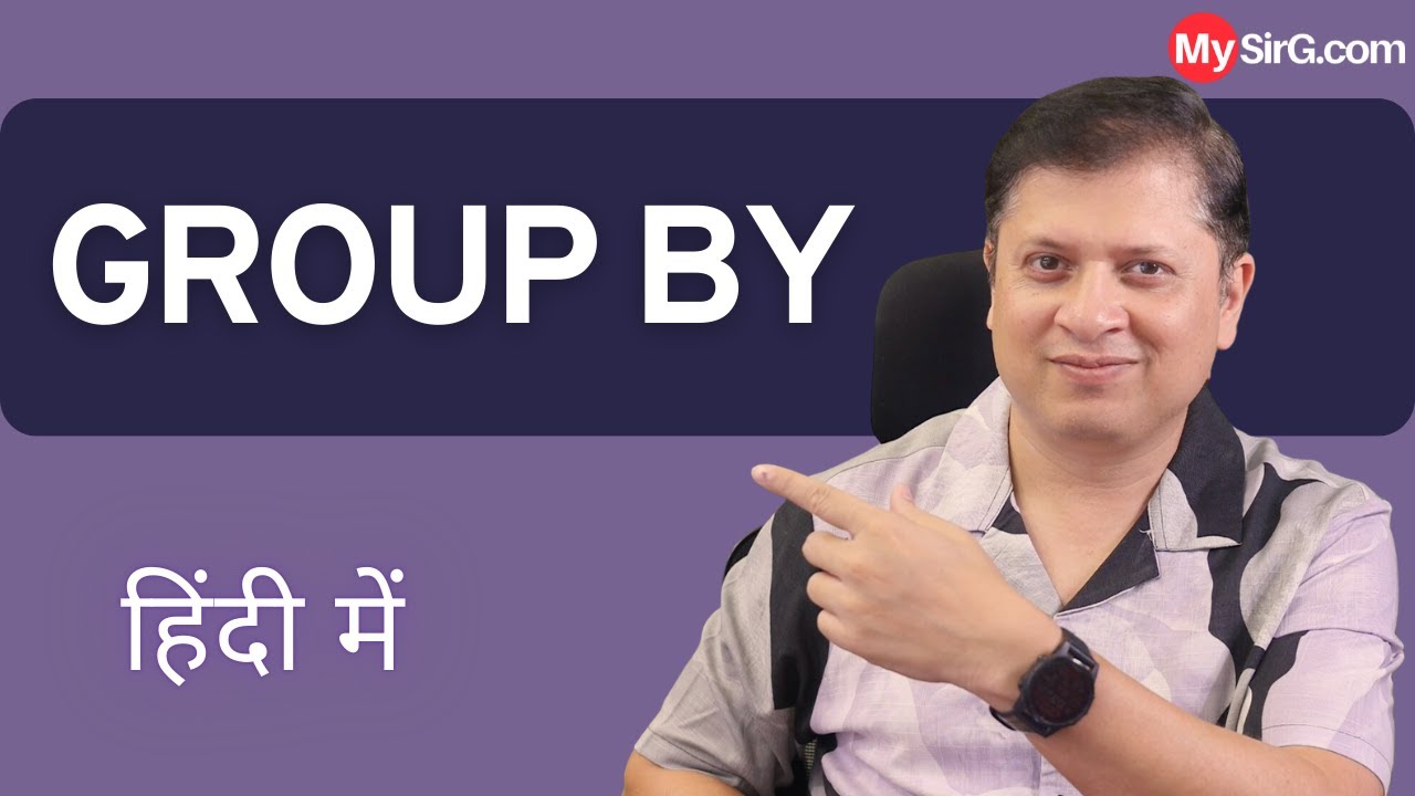 Group By | SQL Series | MySirG