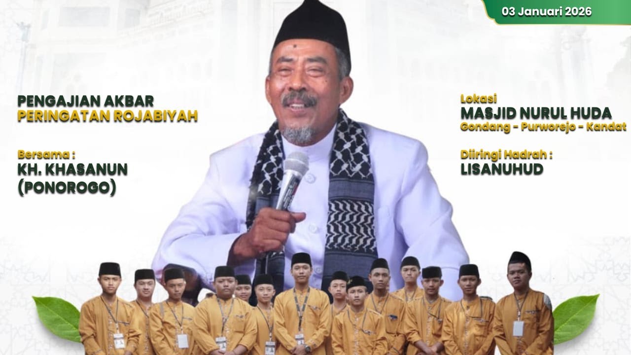 🔴 LIVE Peringatan Rojabiah Bersama KH. Hasanun (Ponorogo) | Masjid Nurul Huda Gondang-Kandat-Kediri