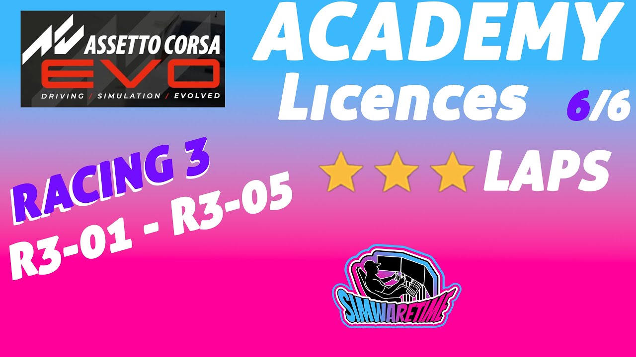 Assetto Corsa EVO Academy I *** Licence Laps I RACING 3 R301-R305