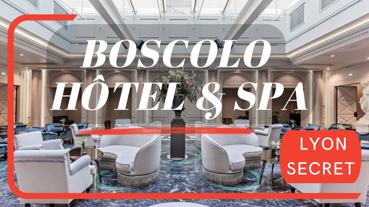 Immersion au cœur du BOSCOLO, HÔTEL 5 ÉTOILES à LYON !!! ⭐️
