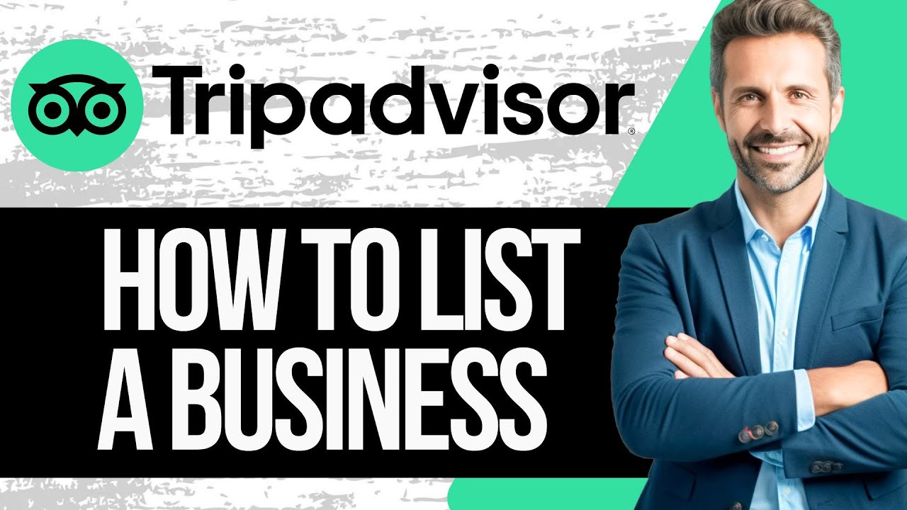 Как разместить бизнес на TripAdvisor | Полное руководство 2025