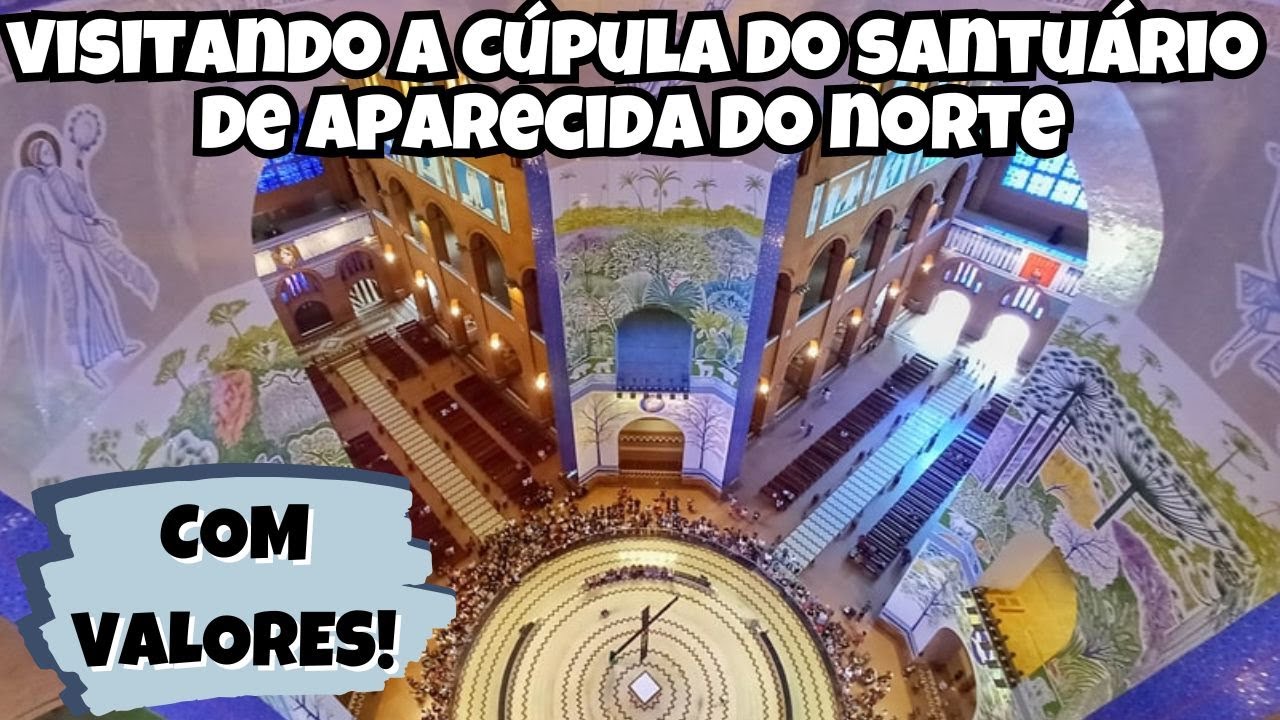 Circuito de Visitação no Santuário Nacional de Aparecida do Norte - Vista da Cúpula