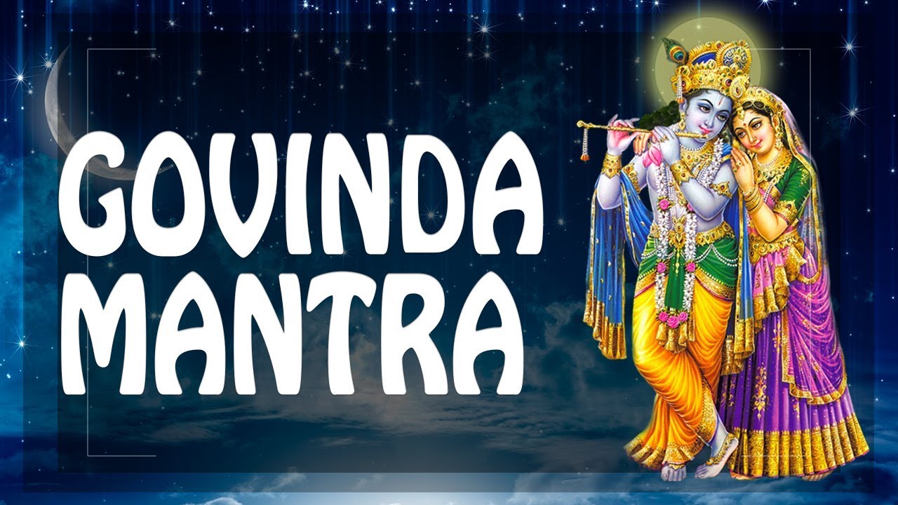 GOVINDA mantra SUCCESSFUL START OF ANY BUSINESS ॐ Krishna Powerful Mantras Meditation PM 2019