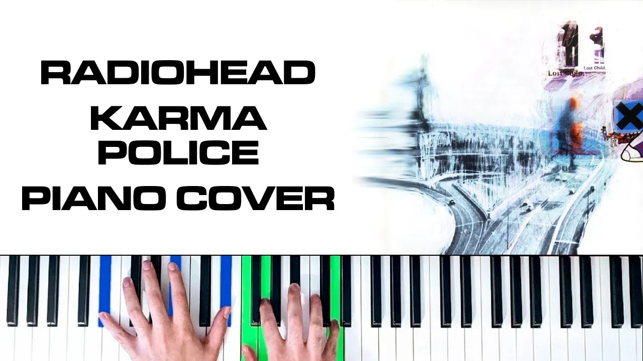 Radiohead - Karma Police [Piano Cover]