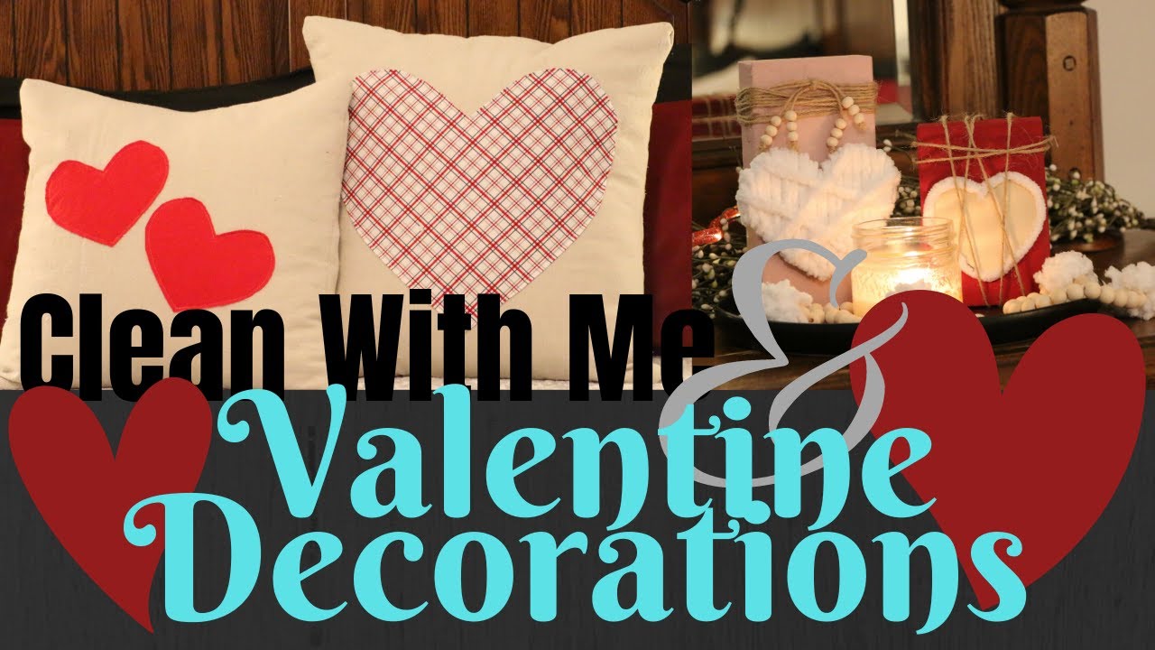Clean With Me / Valentine Decorating / Bedroom Valentine Decorations / Mennonite Mom
