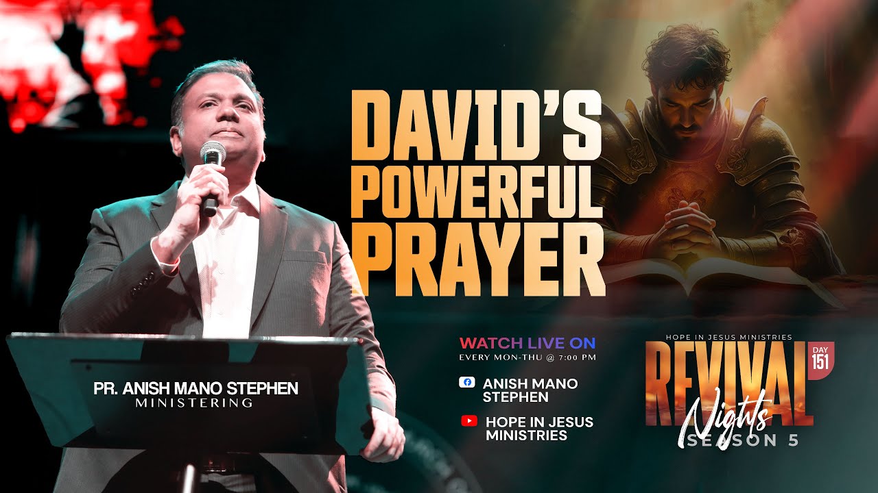 Revival Nights | David's Powerful Prayer | Pr. Anish Mano Stephen | Day - 151