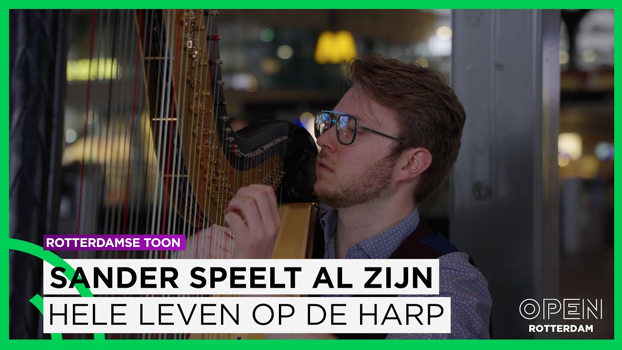 Sander brengt zijn harp tot leven op Rotterdam Centraal: 'Heel bijzonder' | ROTTERDAMSE TOON