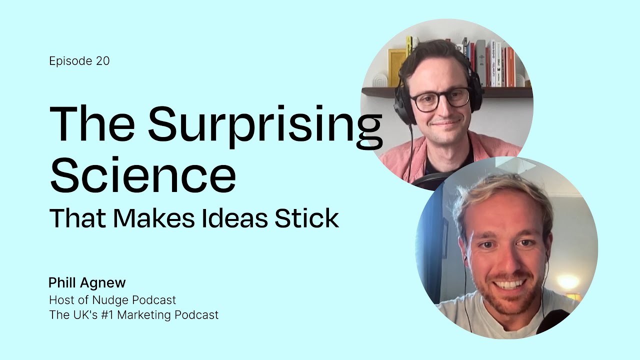 The Surprising Science That Makes Ideas Stick with Phill Agnew | Part 2