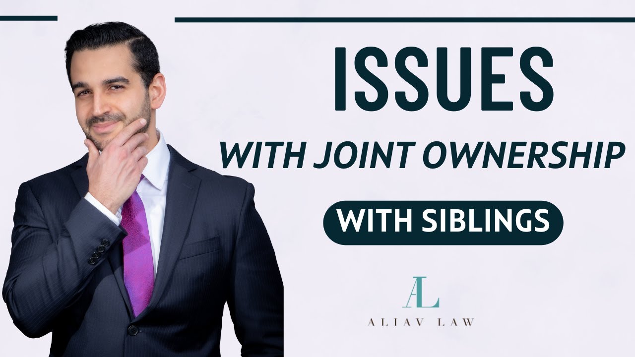 Challenges of Joint Ownership with Siblings: Estate Planning Insights