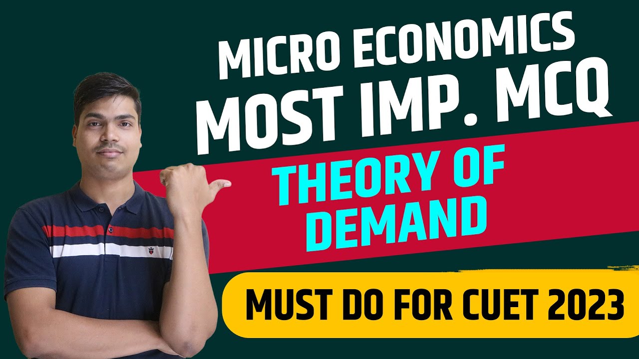 Theory of Demand | Most Important MCQ for CUET 2023 | Economics Deleted Portion. #microeconomics