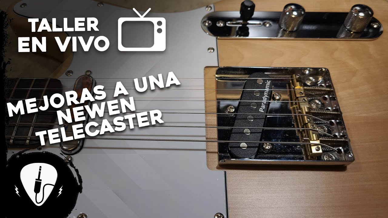 Mejorando una Guitarra Newen Telecaster | Fábrica Argentina