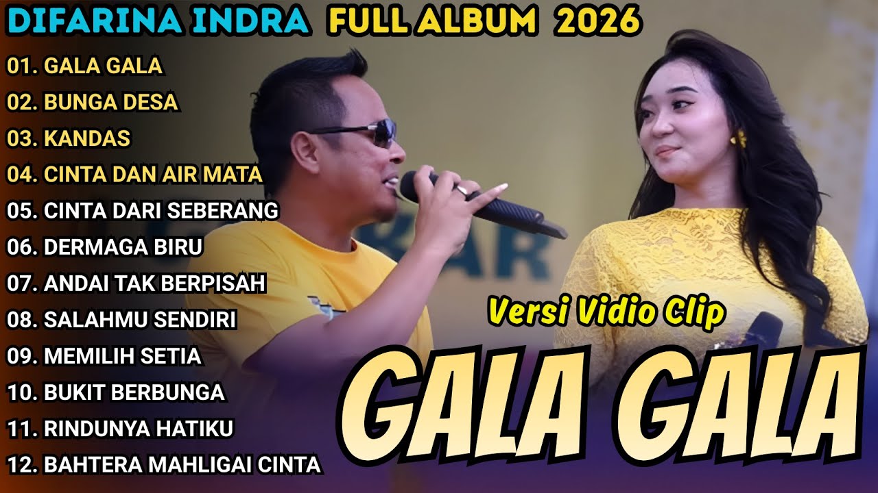 GALA GALA - BUNGA DESA - KANDAS - DIFARINA INDRA FUYLL ALBUM TERBARU 2026 || OM ADELLA TERBARU
