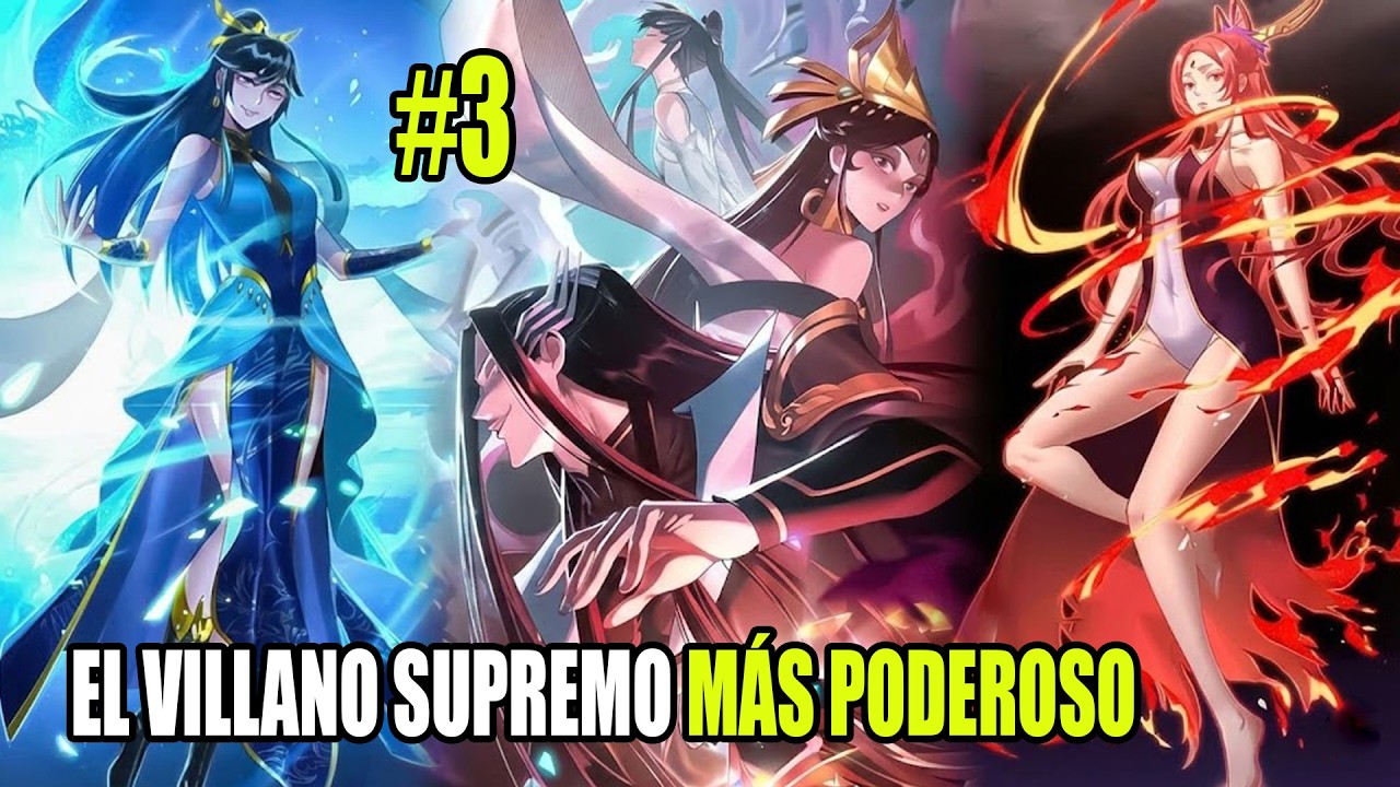 P3 - Él Transmigra Y Se Convierte En El Gran Villano Sin Rival, El Malvado Más Poderoso