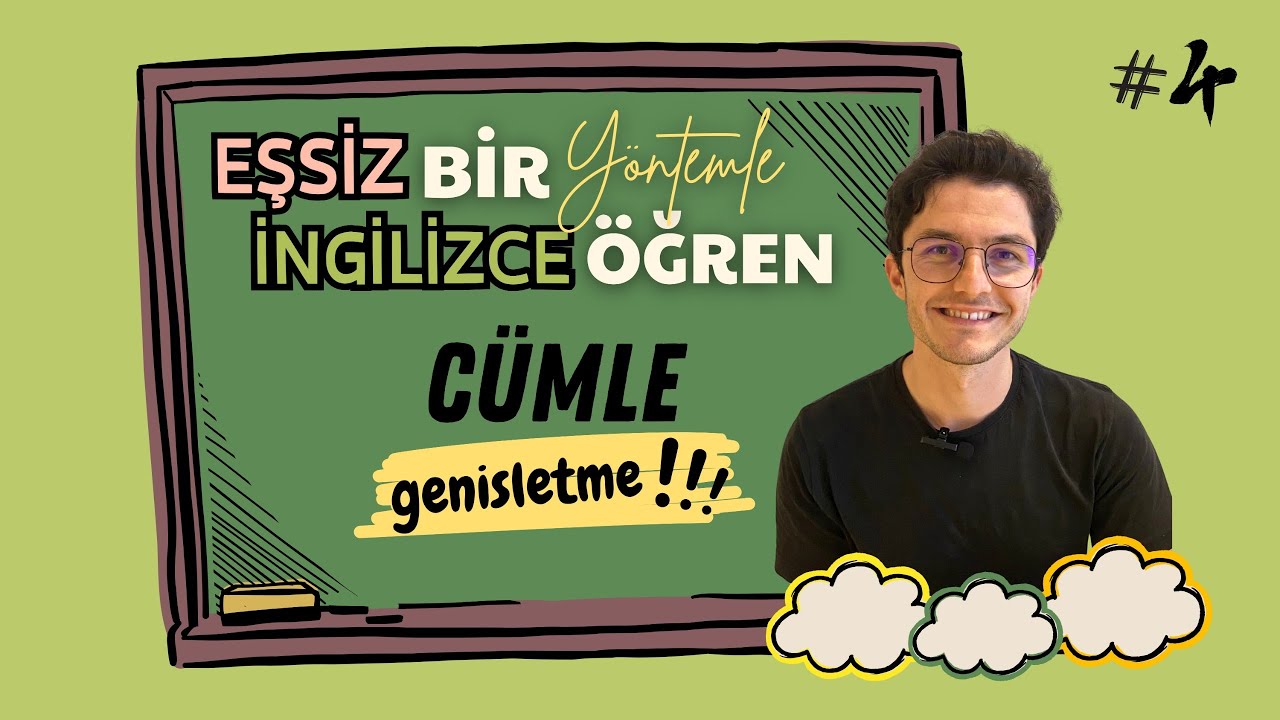 Benzersiz Bir Yöntemle İngilizce Öğren #4 - İngilizce Cümle Kurmak - İngilizce Öğreniyorum