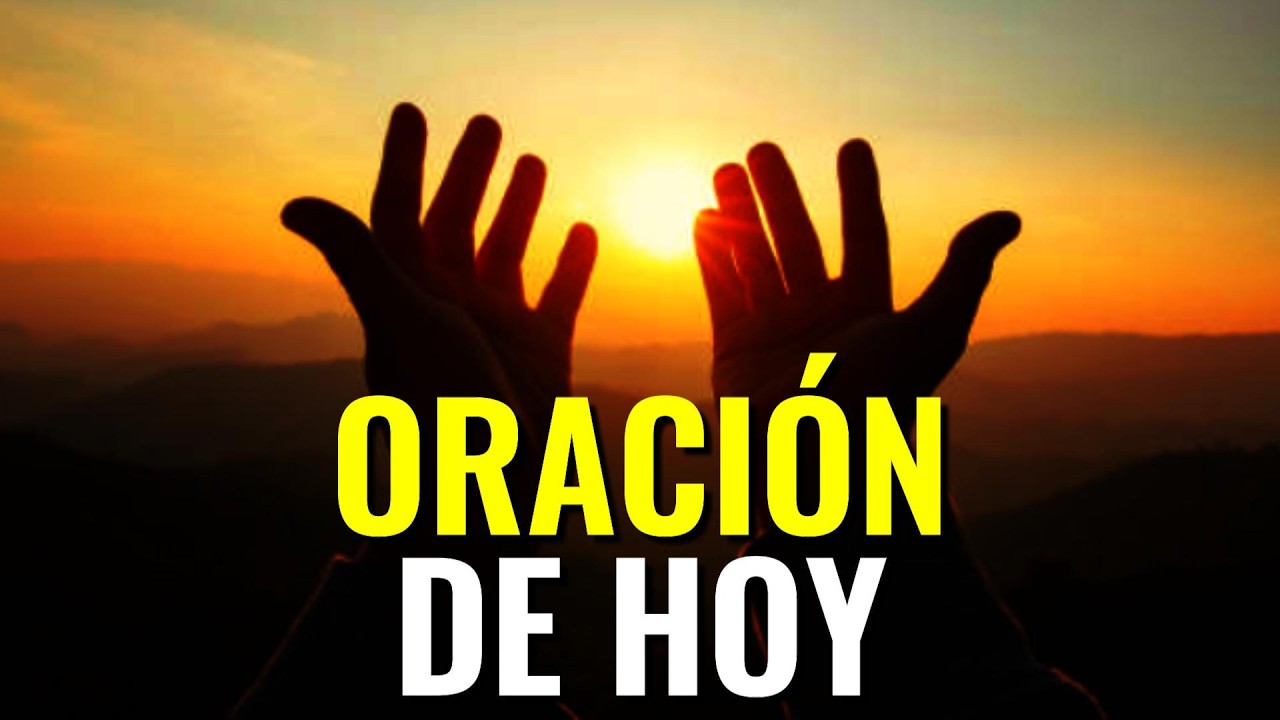 Dios Hoy Quiere Escucharte ¦ Oración De Hoy  #oraciondehoy #prayerday