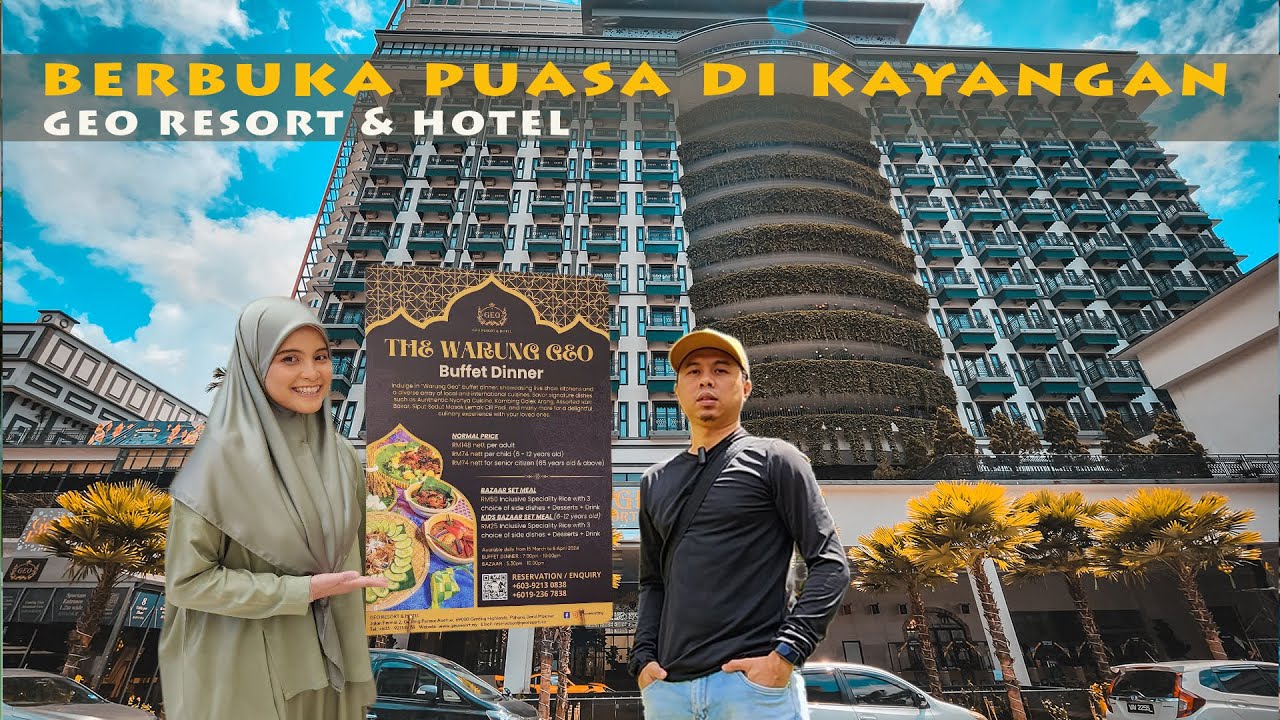 GEO HOTEL GENTING HIGHLAND | BERBUKA PUASA DI KAYANGAN