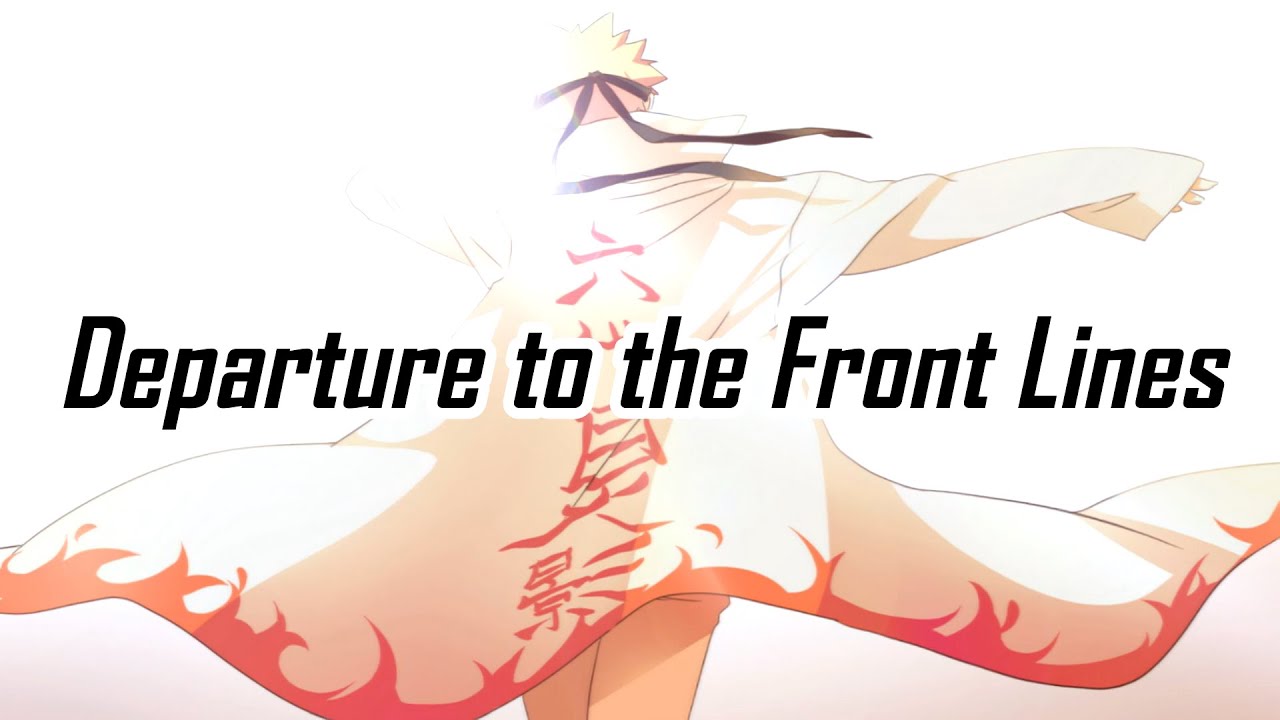 Naruto Shippūden OST I - Departure to the Front Lines (出陣)