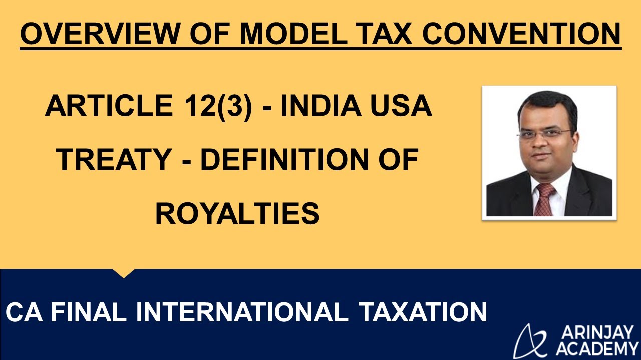 Article 12(3) - India USA Treaty - Definition of Royalties +91-9667714335