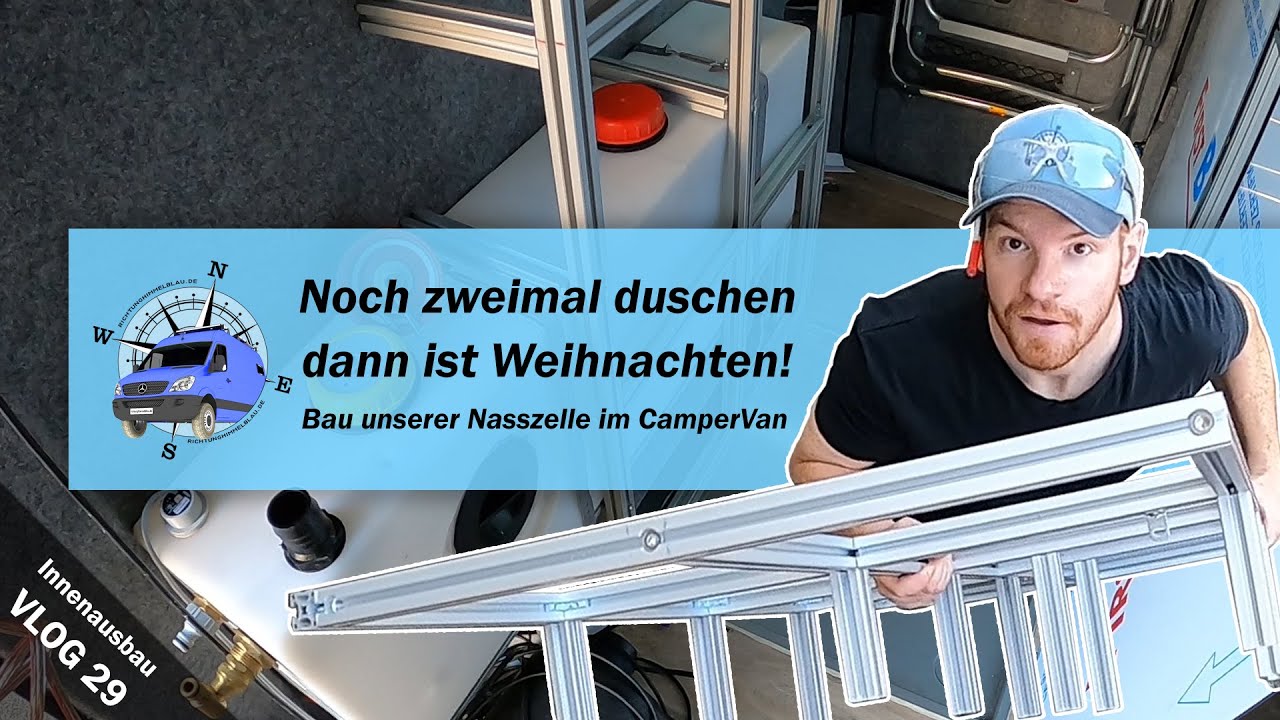 Vlog29 - Wir bauen die Nasszelle im Wohnmobil -  Bau der Duschkabine im Campervan 🚿