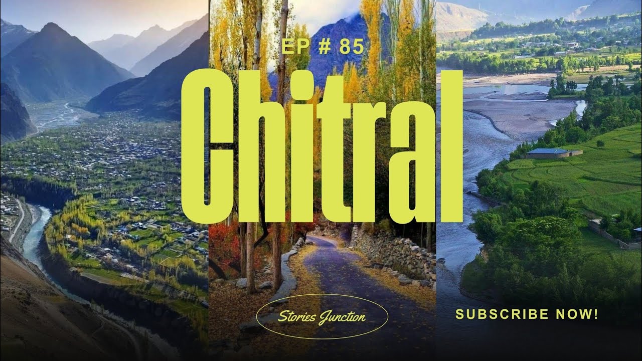 CHITRAL | چترال 