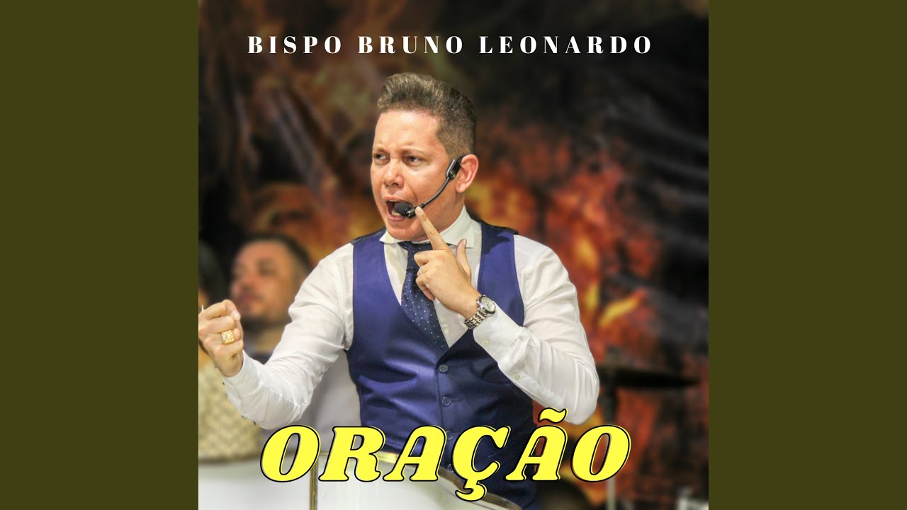 Oração do Bispo Bruno Leonardo Parte 1