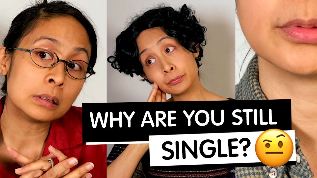 Why Are You Still Single?