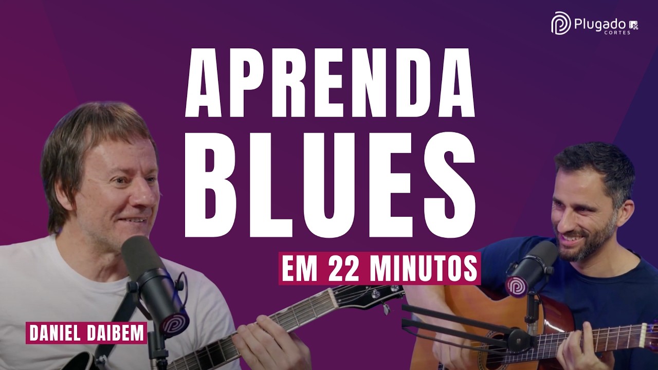 BLUES SEM MISTÉRIO: AULA DE GUITARRA COM DANIEL DAIBEM | PLUGADO