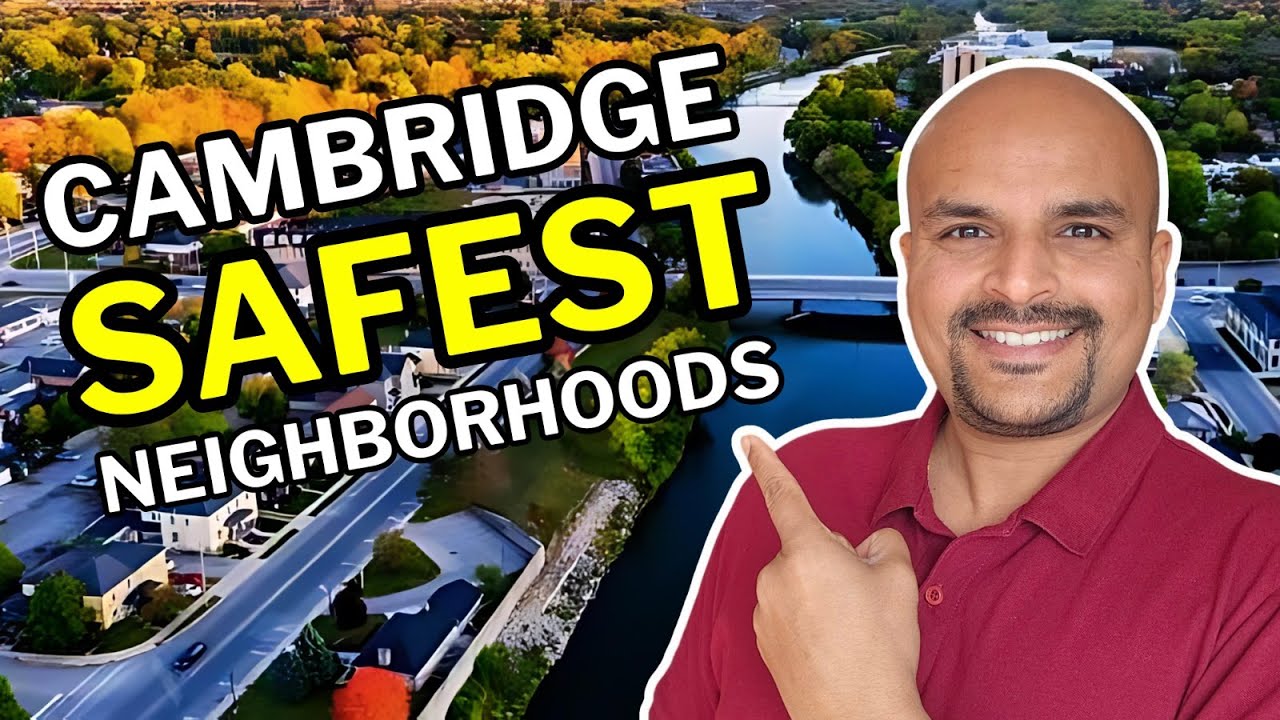 5 Safest Neighborhoods in Cambridge, Ontario: Is Cambridge Ontario Safe?