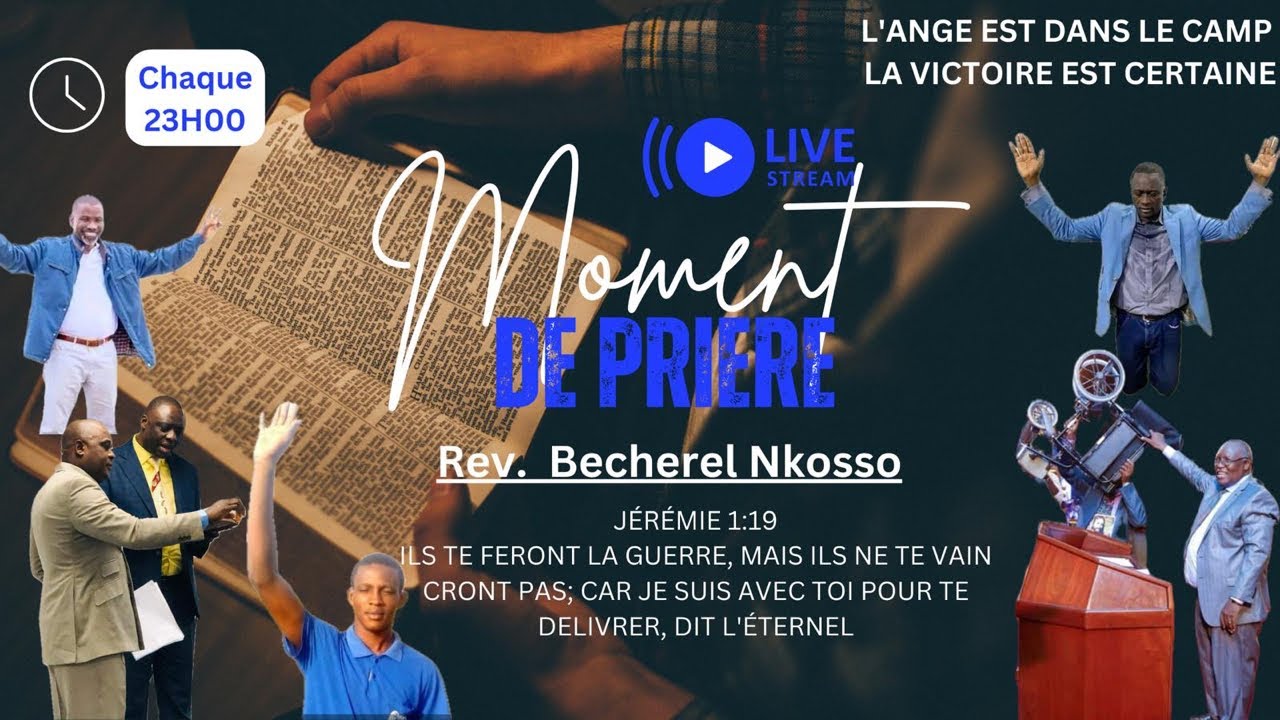 Moment de prière Becherel Nkosso is live