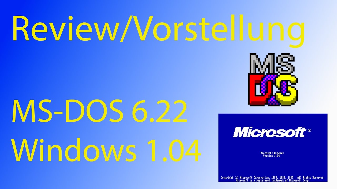 Review/Vorstellung Microsoft DOS 6.22 und Windows 1.04 | Atze1005 [Deutsch]