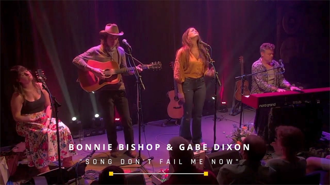 Bonnie Bishop & Gabe Dixon - Song Don't Fail Me Now (Live)