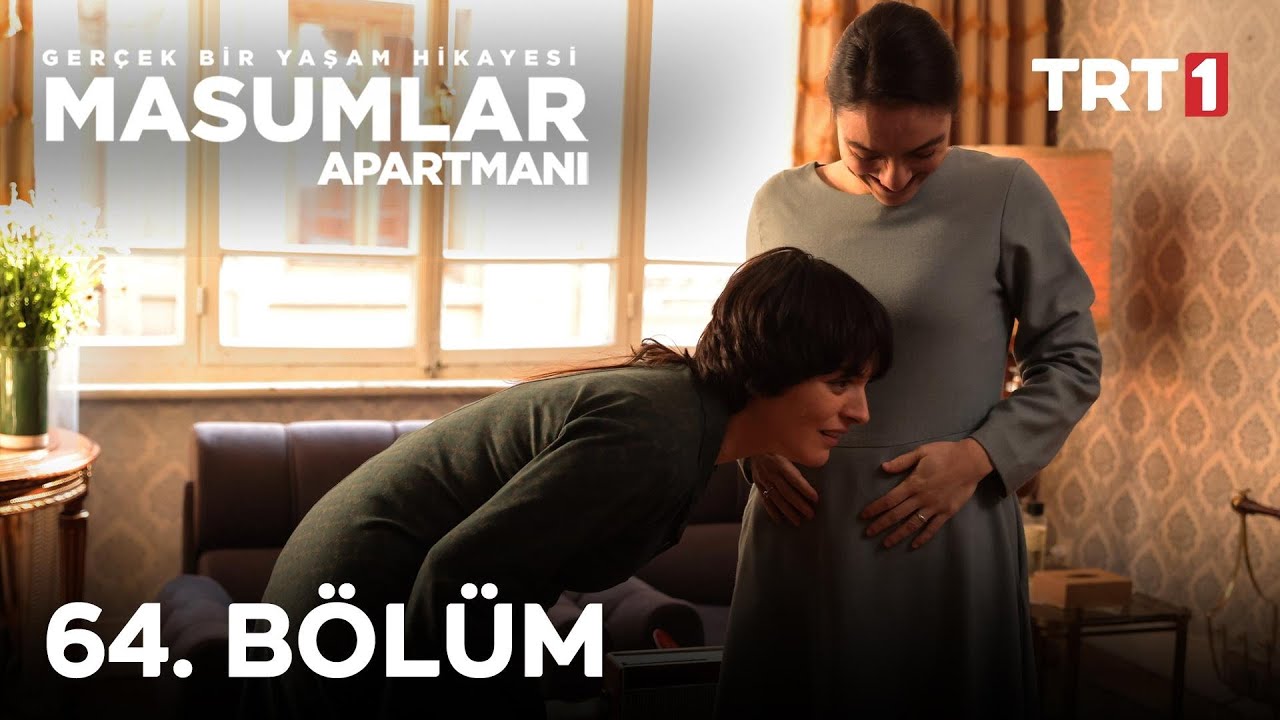 Masumlar Apartmanı 64. B&ouml;l&uuml;m